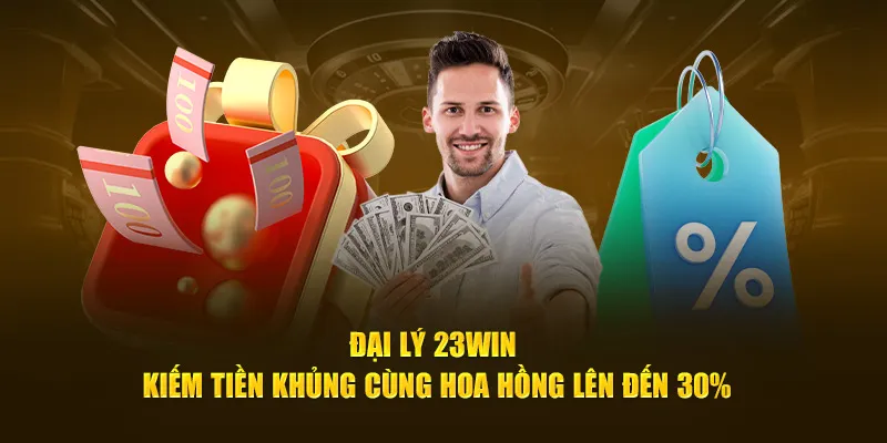 Đặc quyền khi làm đại lý 23win