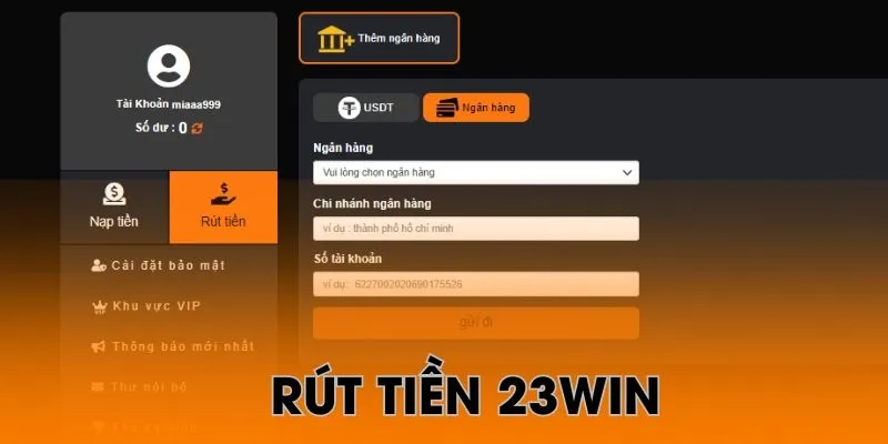Các bước rút tiền 23win siêu mượt mà